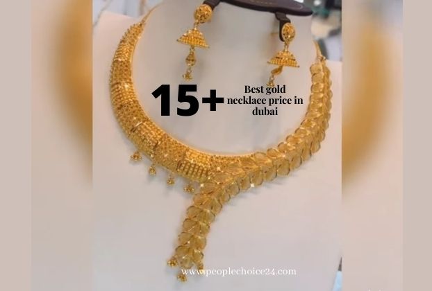 15 Best Gold Necklace Price in Dubai | See Right Now