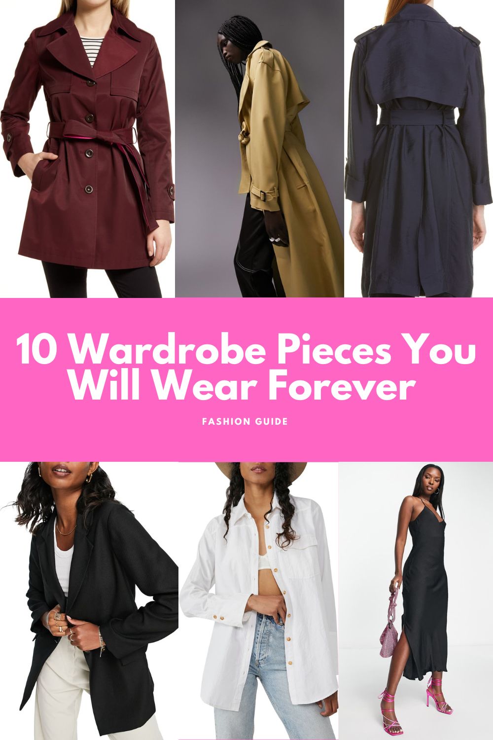 10 Wardrobe Pieces You Will Wear Forever